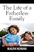 The Life of a Fatherless Family by Ralph Norris