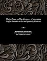 Charles Peace: Or, the Adventures of a Notorious Burglar: Founded on Fact and Profusely Illustrated
