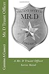 Mr. D Truant Officer: A Mr. D Truant Officer Series Novel (Mr. D series)