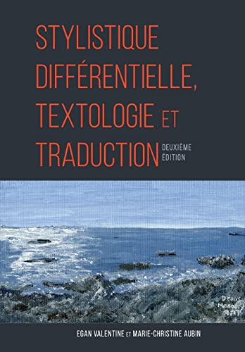 Stylistique différentielle, textologie et traduction (French Edition)