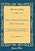 The Shakespearian Dictionary: Forming a General Index to All the Popular Expressions, and Most Striking Passages in the Works of Shakespeare; From a Few Words to Fifty or More Lines (Classic Reprint)
