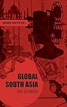 Global South Asia on Screen