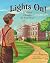 Lights On! Ike Hoover Electrifies the White House by Cynthia Simmelink Becker