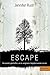Escape by Jennifer Rush Escape by Jennifer Rush