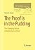The Proof is in the Pudding: The Changing Nature of Mathematical Proof