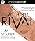 Without Rival: Incomparably Made, Uniquely Loved, Powerfully Purposed