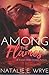 Among the Flames (Kisses and Crimes)