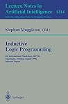 Inductive Logic Programming: 6th International Workshop, Ilp-96, Stockholm, Sweden, August 26-28, 1996, Selected Papers