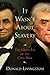 It Wasn't About Slavery: Th...