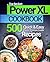 Power XL Cookbook: Top 500 ...
