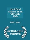 Unofficial Letters of an Official's Wife Unofficial Letters of an Official's Wife