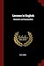 Lessons in English: Grammar and Composition