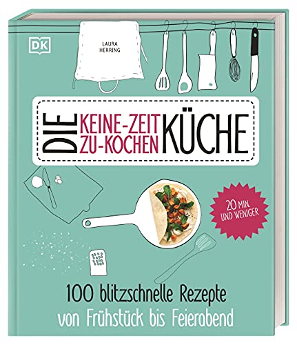 Die Keine-Zeit-Zu-Kochen Küche (Hardcover)
