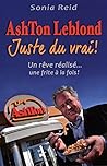 Ashton Leblond - Juste du vrai