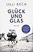 Glück und Glas