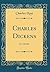 Charles Dickens: As a Reader (Classic Reprint)