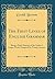 The First Lines of English Grammar: Being a Brief Abstract of the Author's Larger Work, Designed for Young Learners (Classic Reprint)