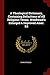 A Theological Dictionary, Containing Definitions of All Religious Terms. Woodward's Enlarged & Improved Amer. Ed