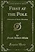 First at the Pole: A Romanc...