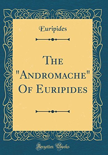 The "Andromache" Of Euripides