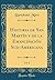 Historia de San Martín y de la Emancipación Sud-Americana, Vol. 5 (Classic Reprint)