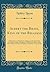Albert the Brave, King of the Belgians: Submitted to and Read by the Adjutant to the Chief of the Late King's Cabinet in Belgium, to Which Have Been ... of the King's Tragic Death (Classic Reprint)