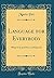 Language for Everybody: What It Is and How to Master It (Classic Reprint)