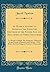 An Humble Attempt to Ascertain the Scripture Doctrine of the Father, Son, and Holy Spirit, in Three Discourses: To Which Is Added, "the Awakener," ... the First Religious Society in Weymouth