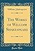 The Works of William Shakespeare