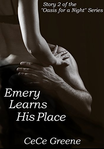Emery Learns His Place (Oasis for a Night, #2)