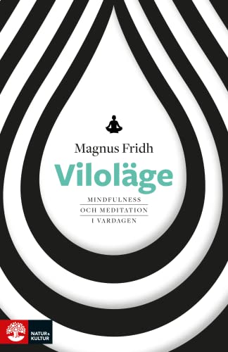 Viloläge : mindfulness och meditation i vardagen (Paperback)