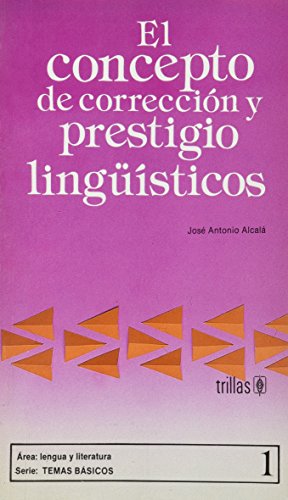 El concepto de corrección y prestigio lingüísticos (Paperback)