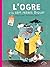 L'ogre et les sept frères Biquet by Fabien Öckto Lambert