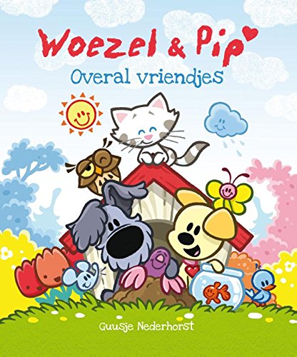 Woezel en Pip - overal vriendjes (Hardcover)