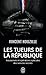 Les tueurs de la République : Assassinats et opérations spéciales des services secrets