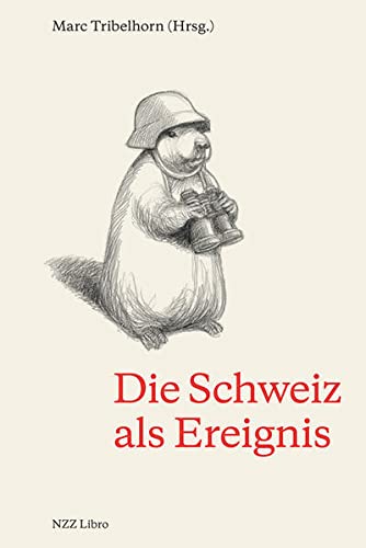 Die Schweiz als Ereignis (Paperback)
