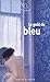 Le goût du bleu