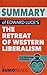 Summary of Edward Luce's The Retreat of Western Liberalism: Key Takeaways & Analysis