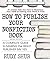 How to Publish Your Nonfiction Book
