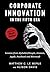 Corporate Innovation in the Fifth Era: Lessons from Alphabet/Google, Amazon, Apple, Facebook, and Microsoft