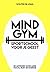 Mindgym - Sportschool voor je geest