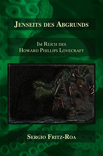 Jenseits des Abgrunds: Im Reich des Howard Philips Lovecraft (Paperback)