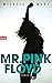 Mr. Pink Floyd
