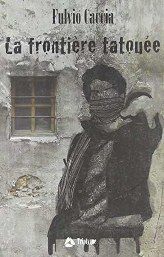 La frontière tatouée (Paperback)