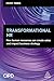 Transformational HR: How Human Resources Can Create Value and Impact Business Strategy