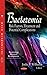 Bacteremia: Risk Factors, Treatment and Potential Complications (Bacteriology Research Developments)