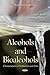 Alcohols and Bioalcohols: Characteristics, Production and Uses (Chemistry Research and Applications)