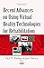 Recent Advances on Using Virtual Reality Technologies for Reh... by Paul Sharkey