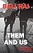 Them and Us