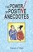 Power of Positive Anecdotes by Rakesh K. Mittal